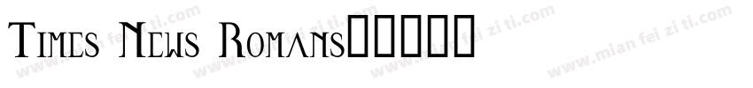 Times News Romans字体转换